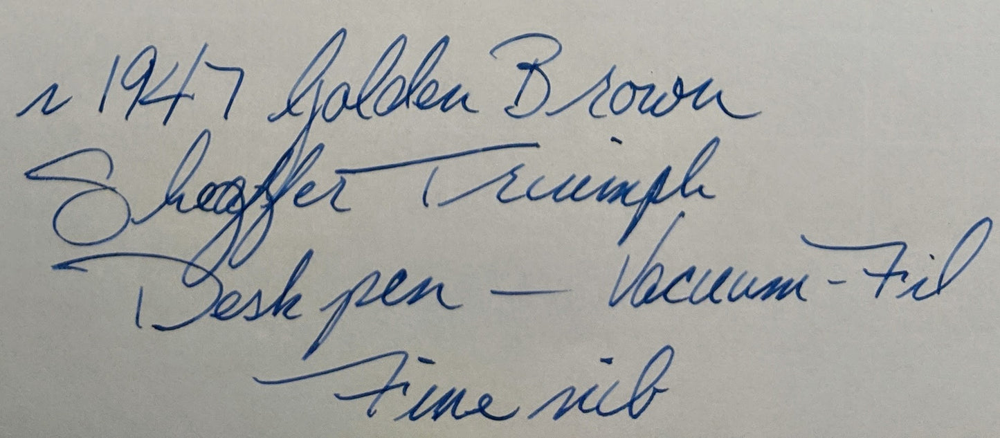~1947 Golden Brown Sheaffer Triumph Desk pen - fine nib